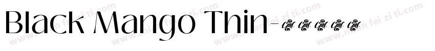 Black Mango Thin字体转换